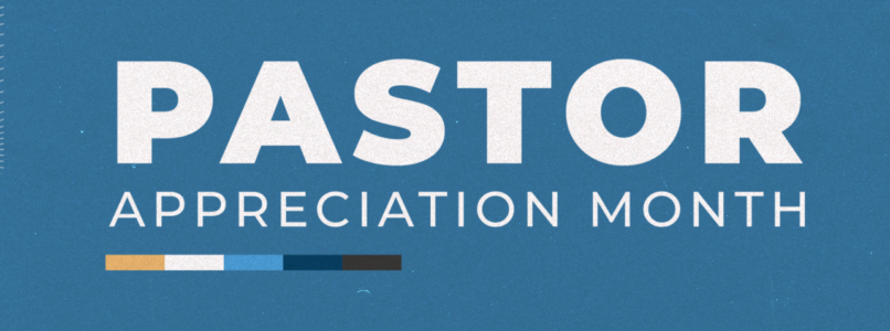 How Do You Talk About Pastor Appreciation Month?