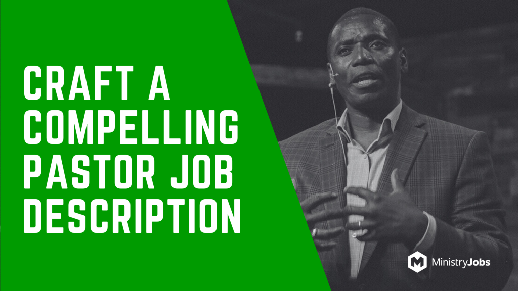 How to Craft a Compelling Pastor Job Description