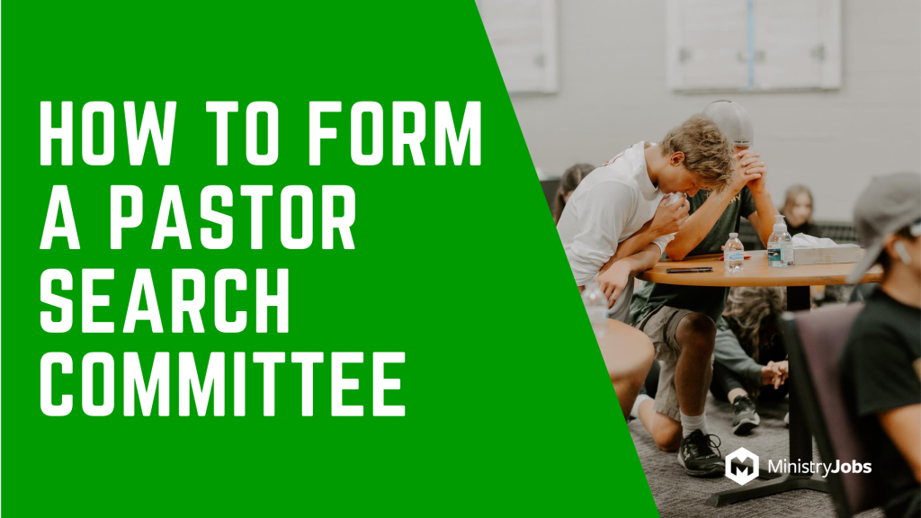 How to Form a Pastor Search Committee