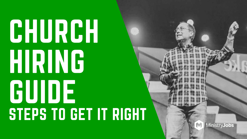 Church Hiring Guide: Steps to Get It Right
