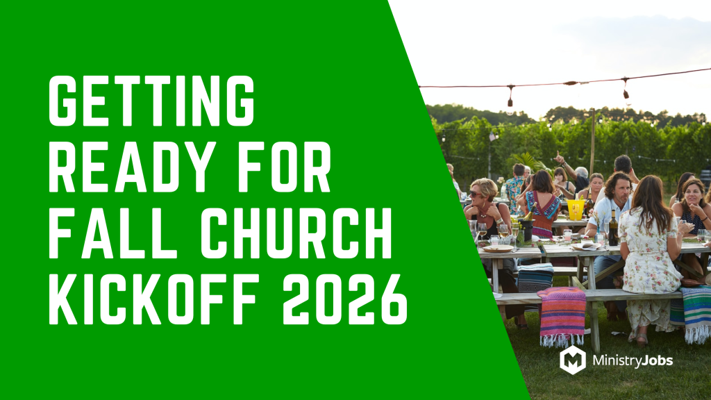 Getting Ready for Fall Church Kickoff 2026