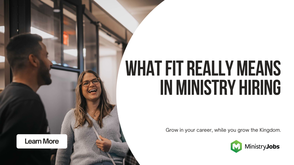 What Fit Really Means in Ministry Hiring