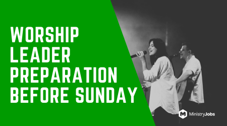 Worship Leader Preparation Before Sunday