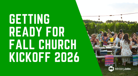 Getting Ready for Fall Church Kickoff 2026